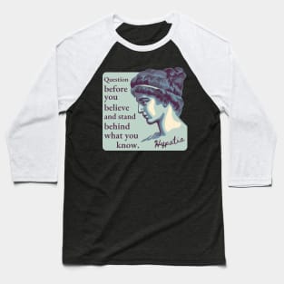 Hypatia of Alexandria Portrait and Quote Baseball T-Shirt